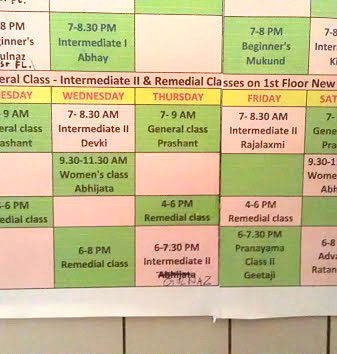 Part of the class schedule at the Institute. We are given one class and one practice session a day. Sunday is everyone's day off (except the kids who have their yoga class then.)